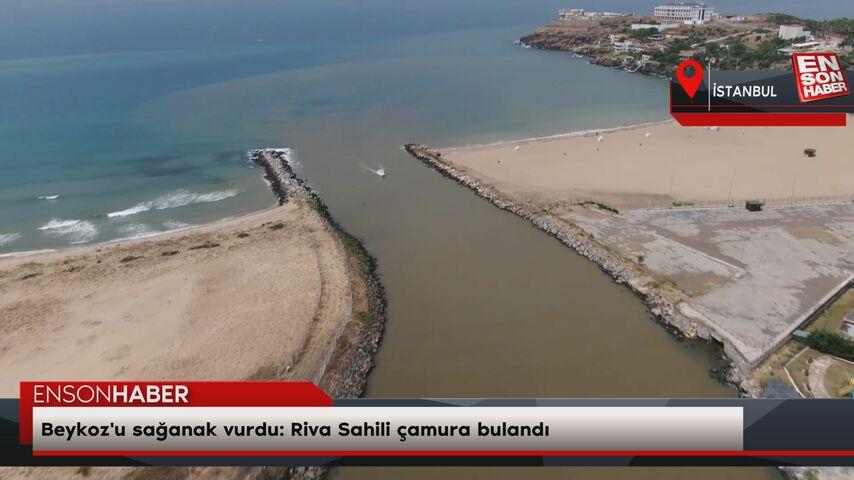 Beykoz’u sağanak vurdu: Riva Sahili çamura bulandı