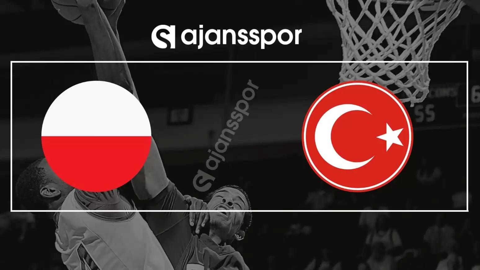 Polonya – Türkiye Basketbol Maçını Canlı İzle (Maç Linki)