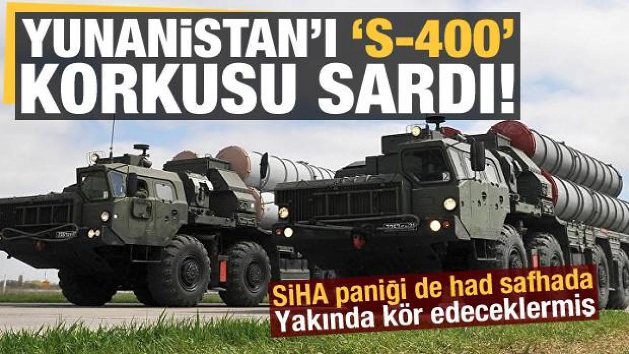 S-300 skandalı sonrası Yunan’ı S-400 korkusu sardı!