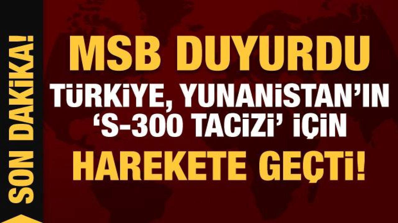 Son Dakika: Türkiye, Yunanistan’ın ‘S-300 tacizi’ için harekete geçti!