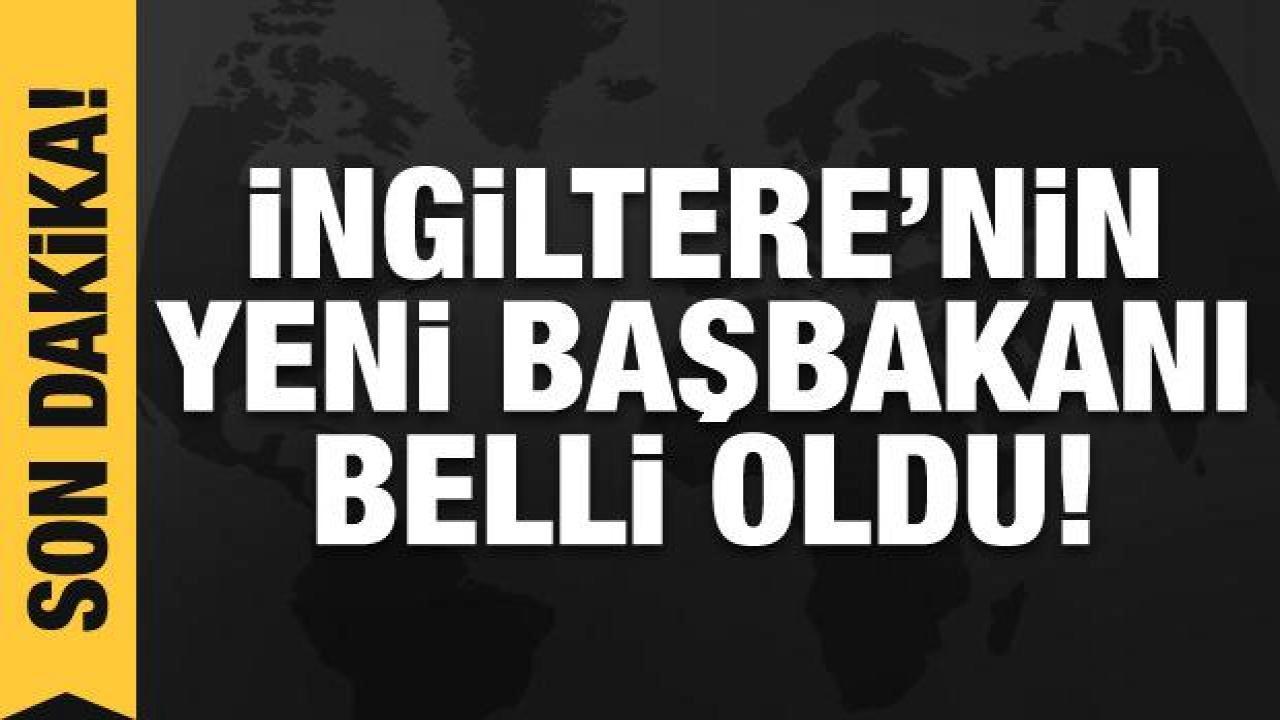 İngiltere’nin yeni başbakanı belli oldu